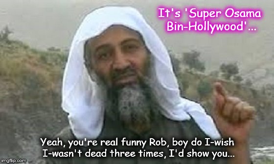 Osama Peter Super I'd show you Hollywood