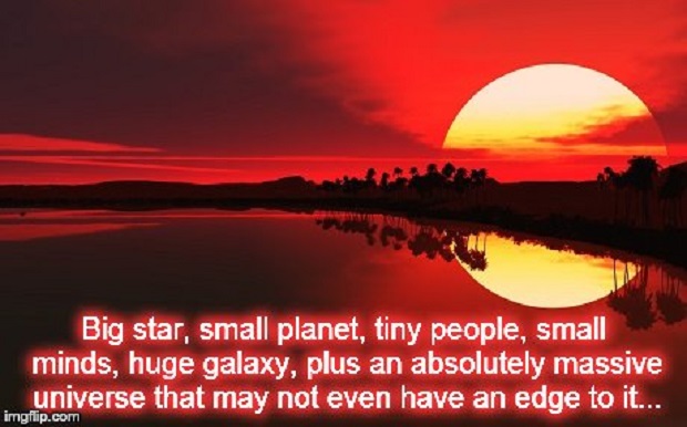 Big Star, massive universe, small minds ~