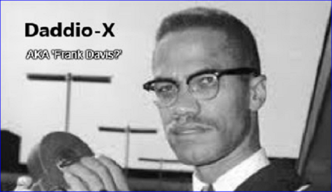 Malcolm-X AKA Frank Davis